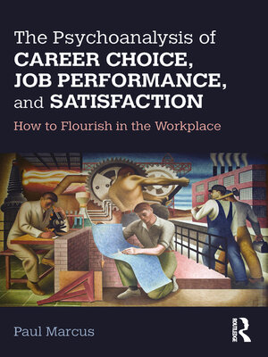 cover image of The Psychoanalysis of Career Choice, Job Performance, and Satisfaction